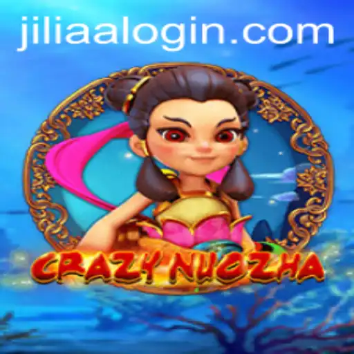 CrazyNuoZha: Unleashing the Adventure with JILIAA