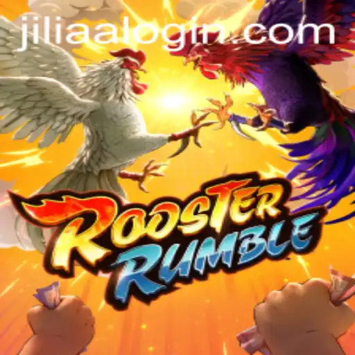 RoosterRumble: A Riveting Journey into the World of JILIAA