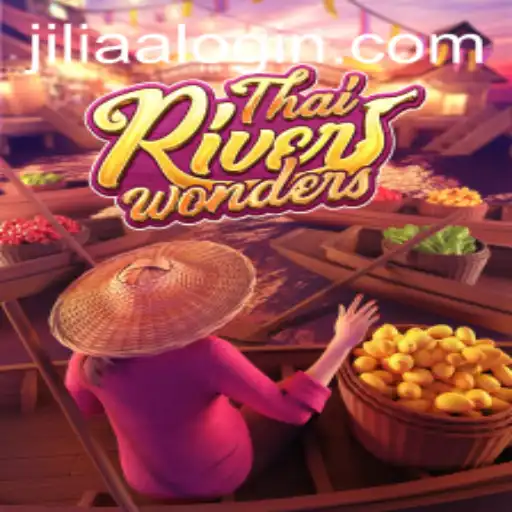 Exploring the Thrilling World of ThaiRiverWonders and the Intriguing JILIAA